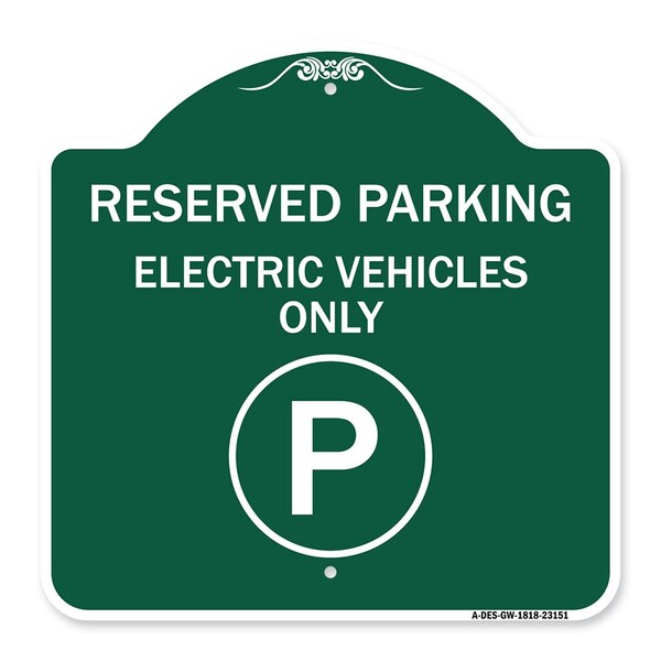 Reserved Parking Electric Vehicles With ParkingHeavy-Gauge Aluminum Sign, 18" x 18", GW-1818-23151